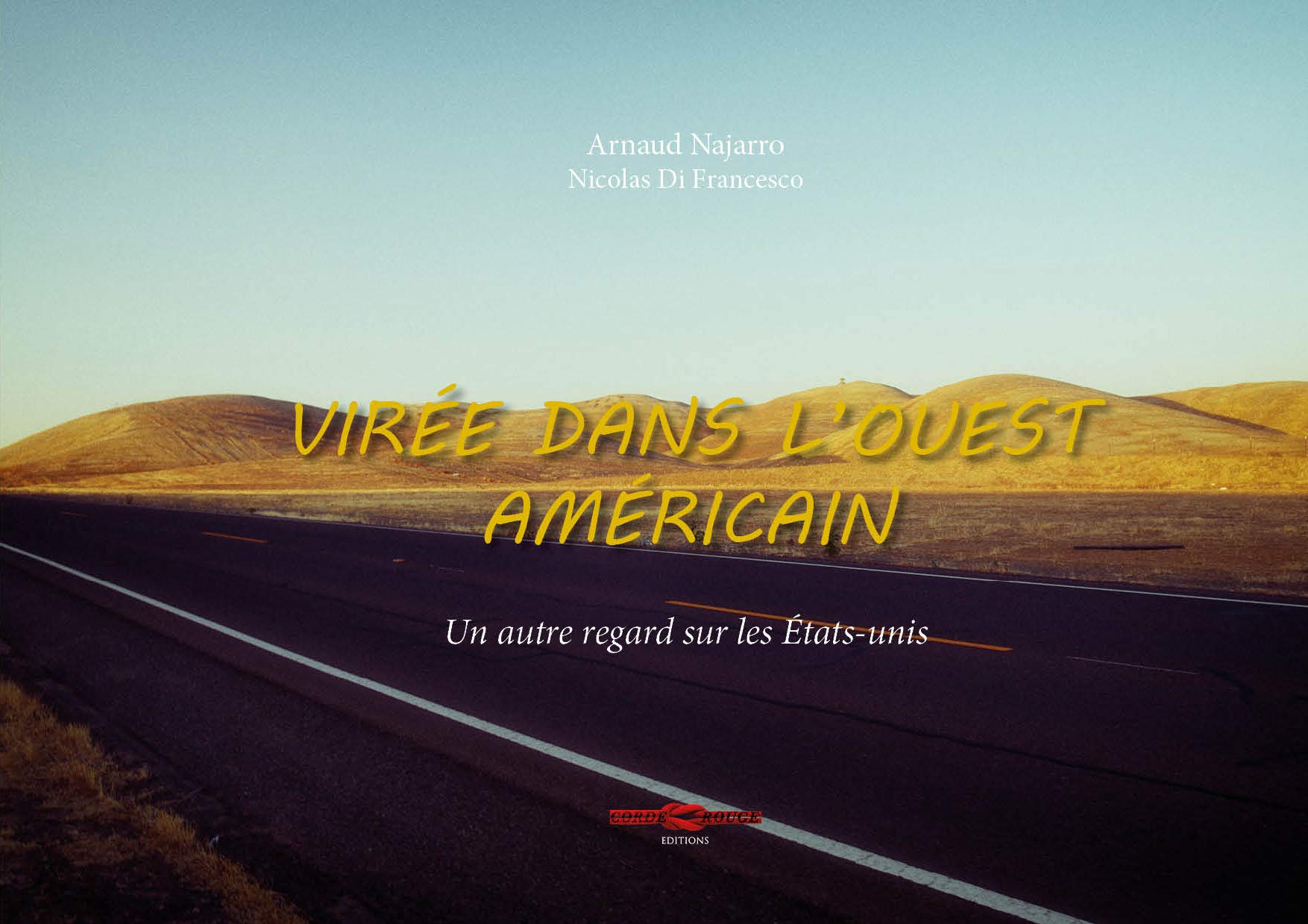 Virée dans l'ouest américain: Un autre regard sur les Etats-Unis book