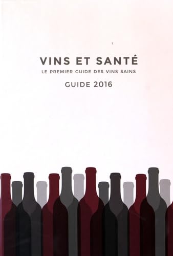 Vins et santé - Guide 2016 book