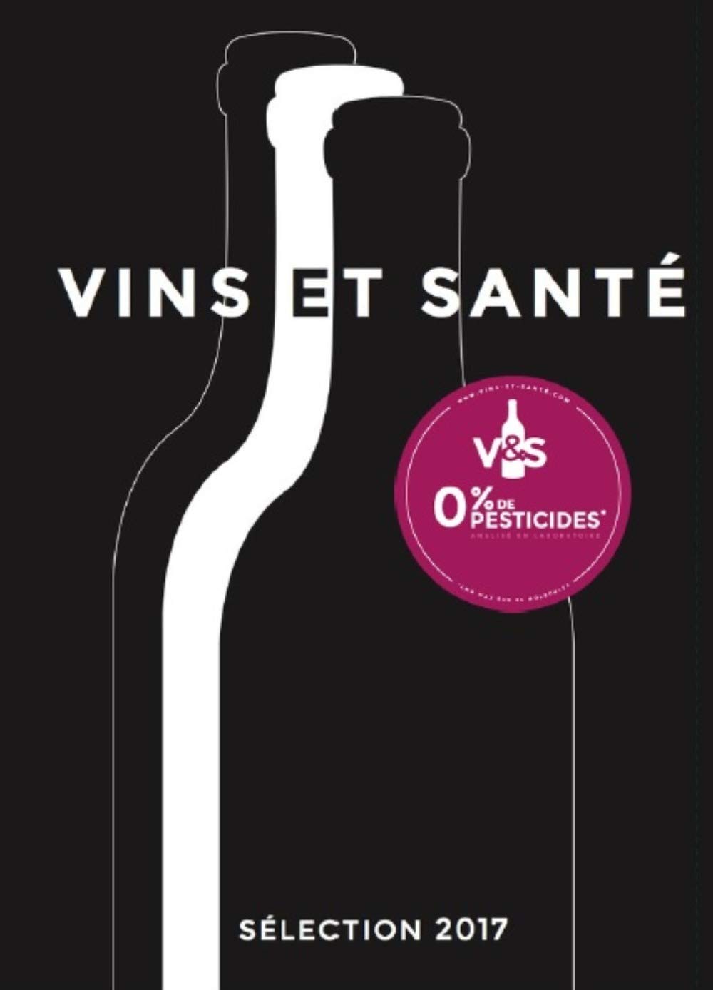 Guide des vins et santé 2017: Sélection de vins et champagnes Leisure, Home & Garden
