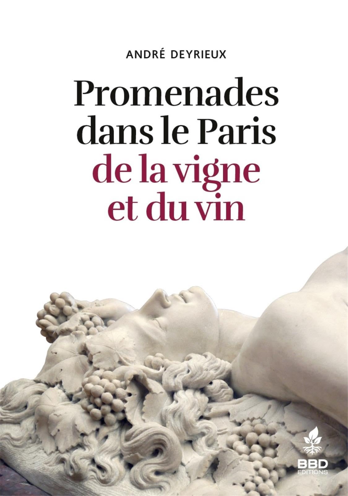 Promenades dans le paris de la vigne et du vin book