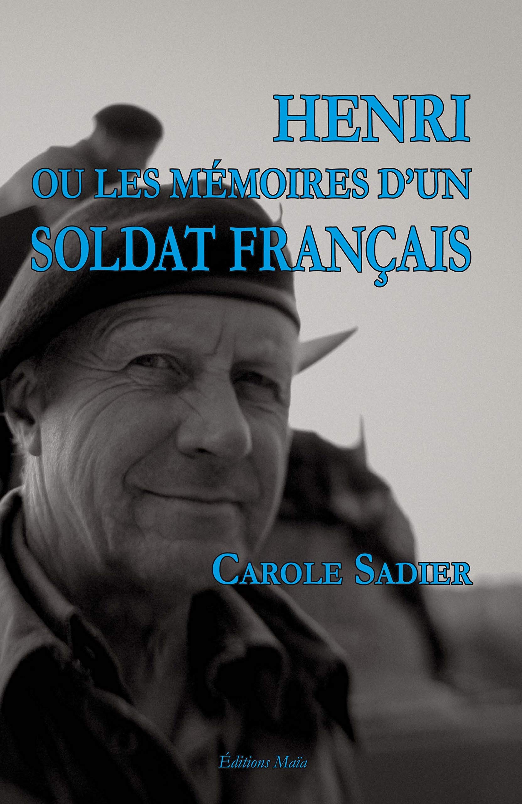 HENRI OU LES MÉMOIRES D’UN SOLDAT FRANÇAIS book