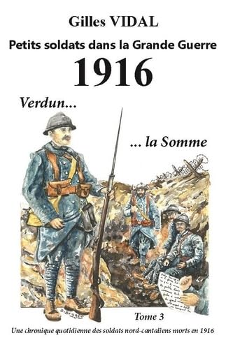 1916 Petits soldats dans la Grande Guerre Politics & History