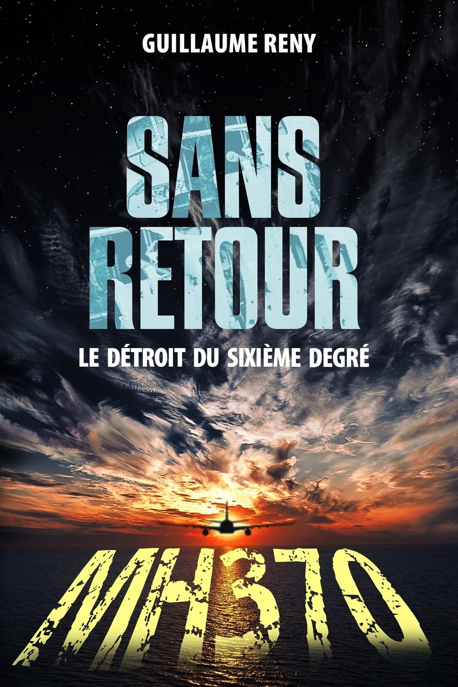 Sans Retour: Le détroit du sixième degré Contemporary literature