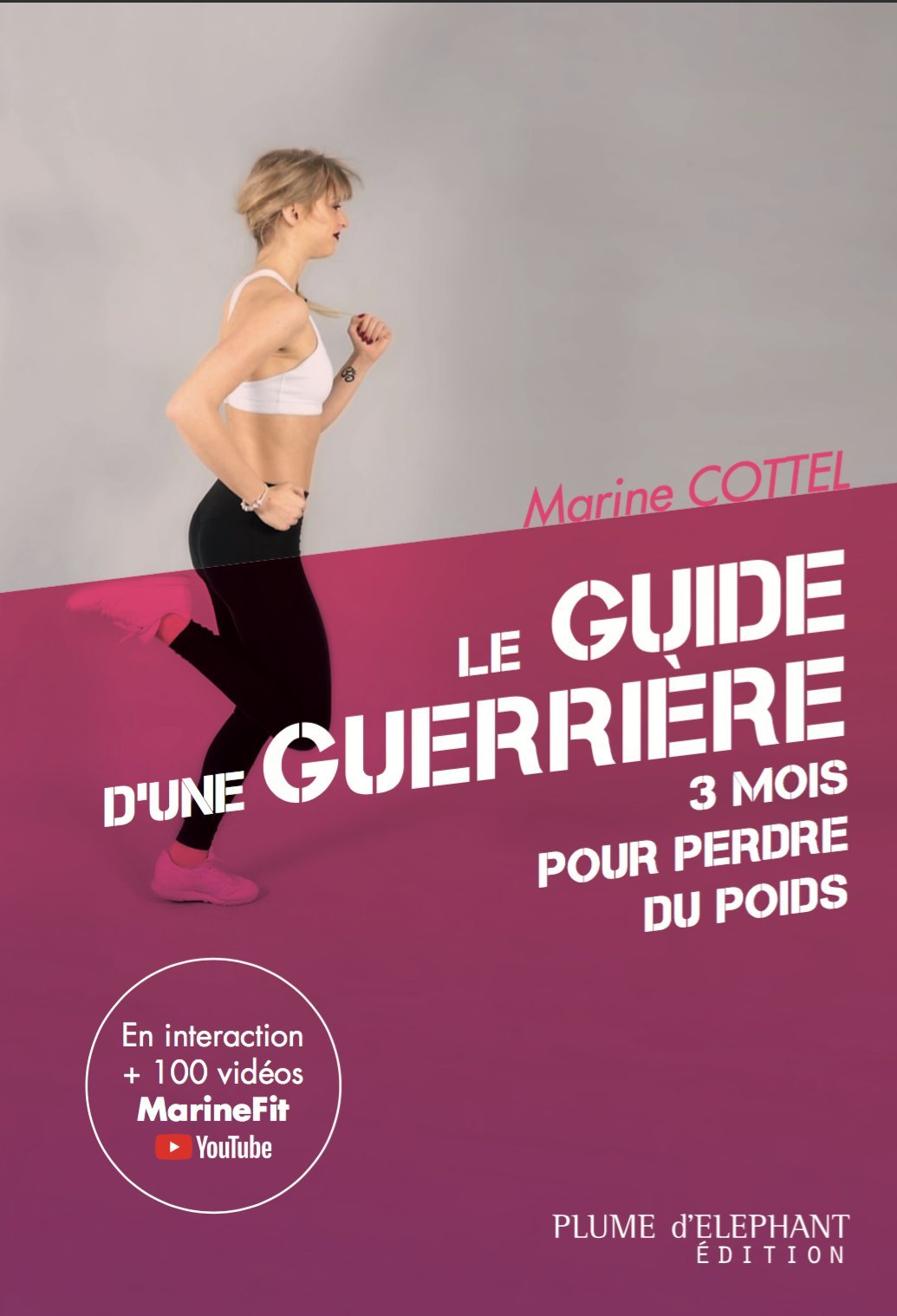 Le guide d'une guerrière : 3 mois pour perdre du poids book