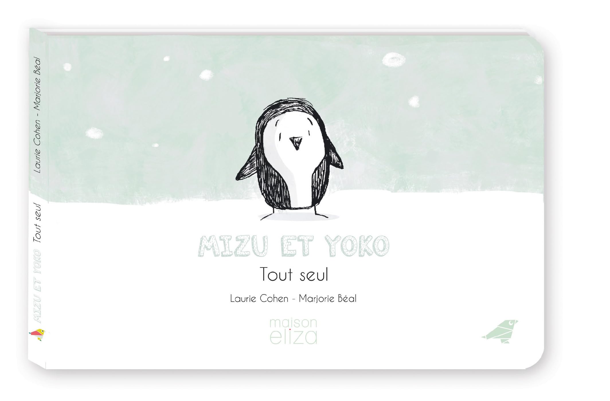 MIZU ET YOKO - Tome 01: Tout seul Children's books
