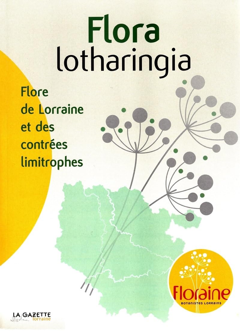 Flora lotharingia: Flore de Lorraine et des contrées limitrophes book