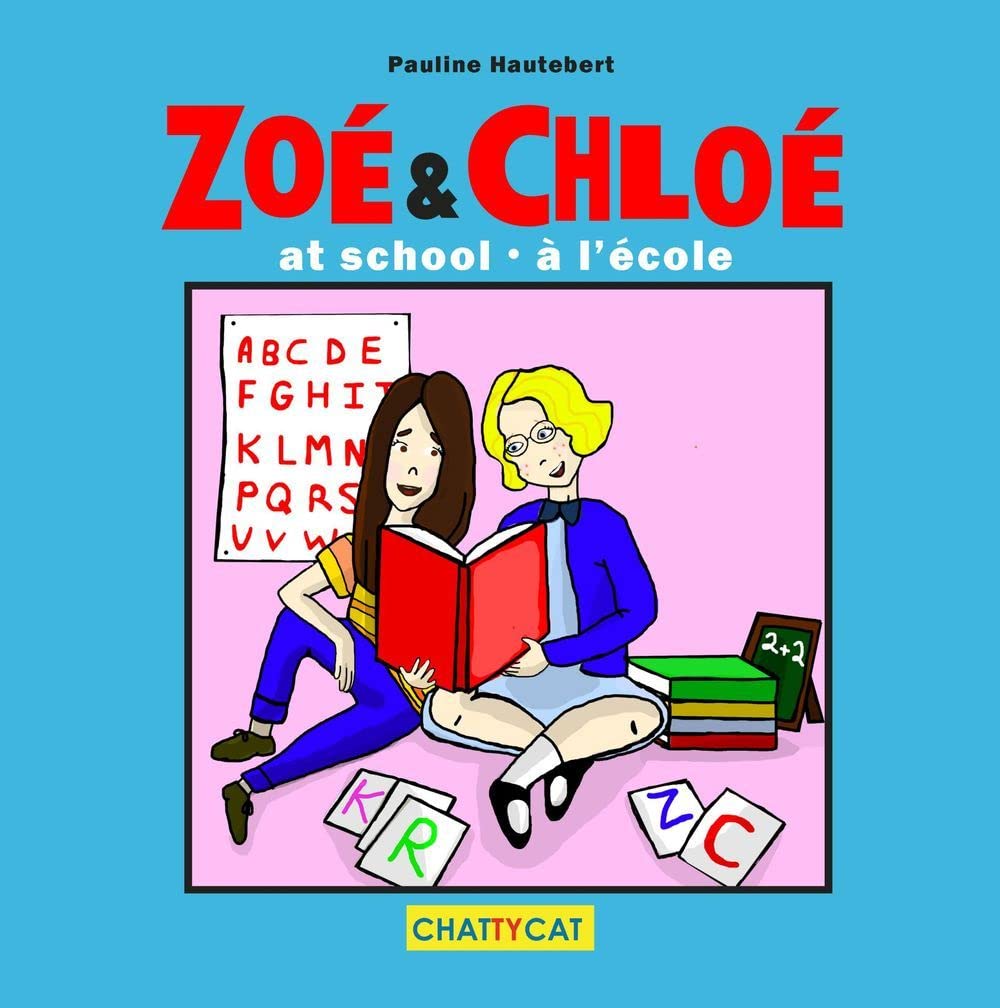 Zoe et Chloe a l'Ecole / at School Books