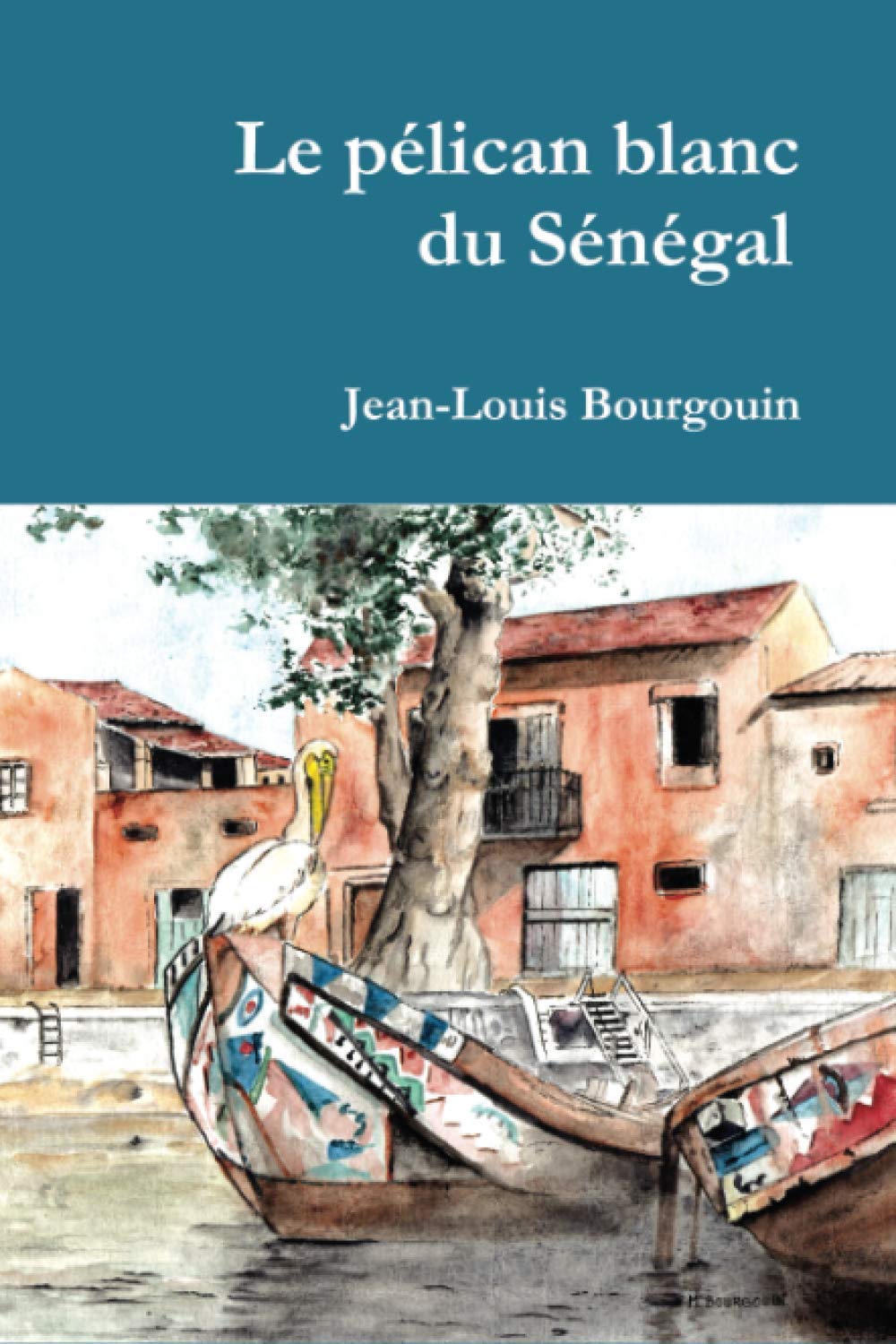 Le pélican blanc du Sénégal book