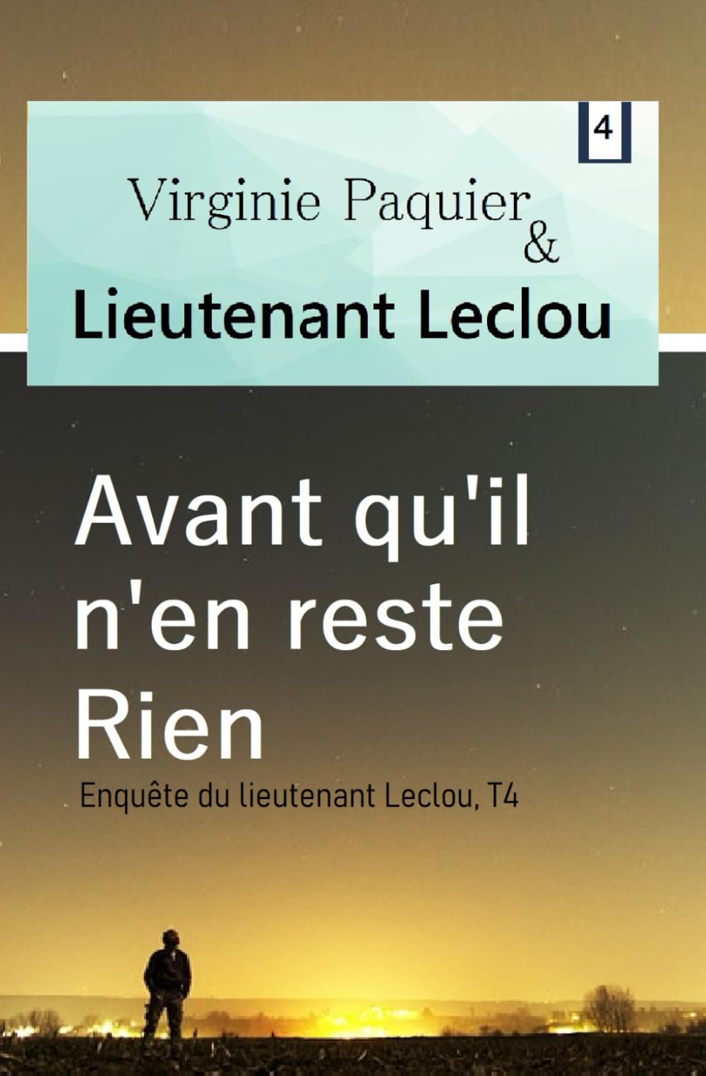 Avant qu'il n'en reste rien, enquête du lieutenant Leclou T4: Roman surnaturel, Leclou fait une rencontre étonnante (Enquêtes Leclou, Band 4) Horror & Mystery