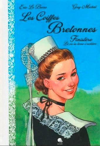 Coiffes Bretonnes T01 Finistere: Tome 1, Finistère Manga
