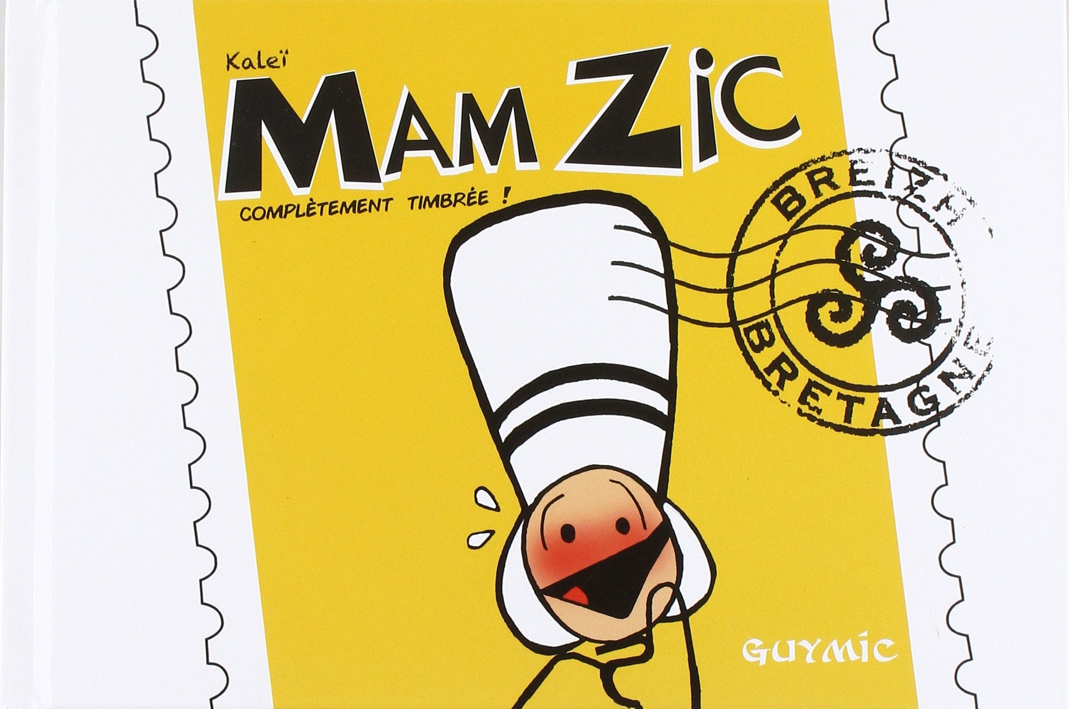 Mam'Zic Tome 1 Complètement timbrée Books