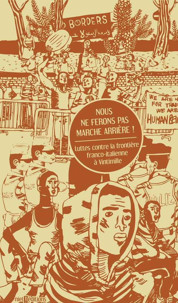 "Nous ne ferons pas marche arrière !": Luttes contre la frontière franco-italienne à Vintimille Essays & Short Stories