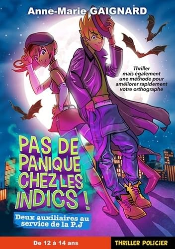 Grammaticus : Pas de panique chez les indics: Deux auxiliaires au service de la PJ Tome 1 Books