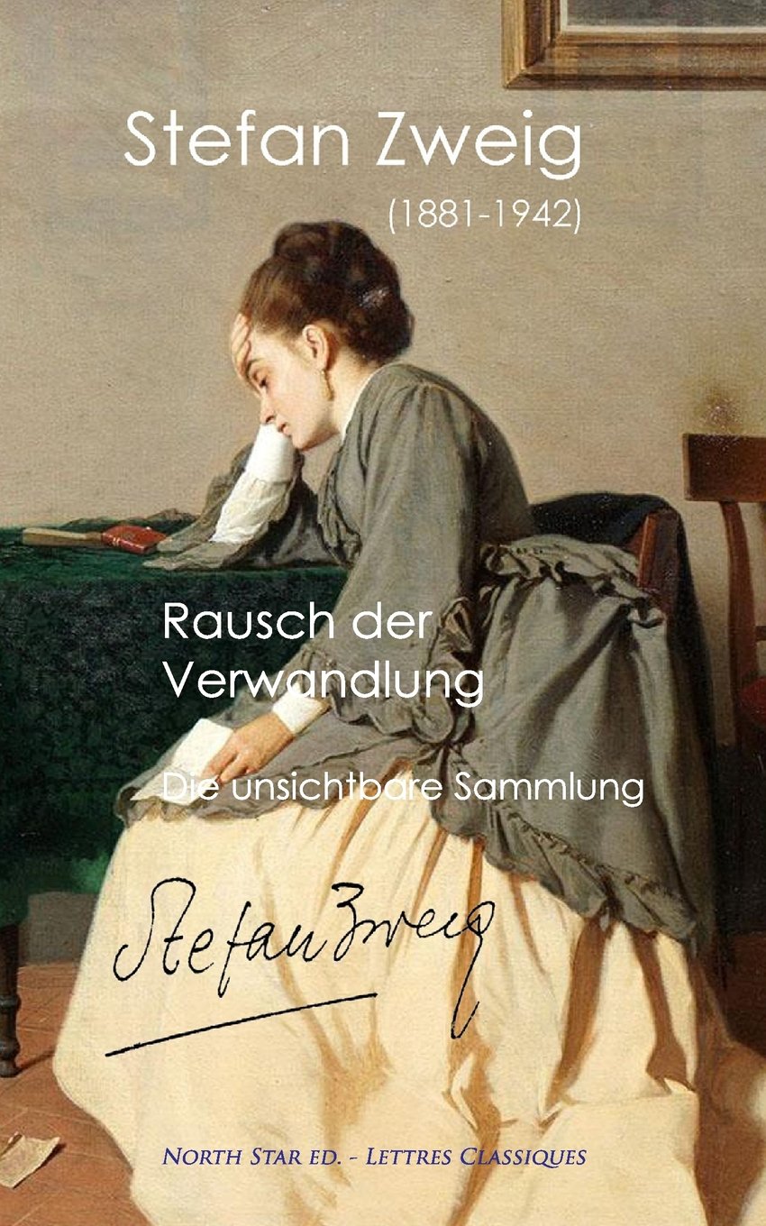 Rausch der Verwandlung: Und Die unsichtbare Sammlung Contemporary literature