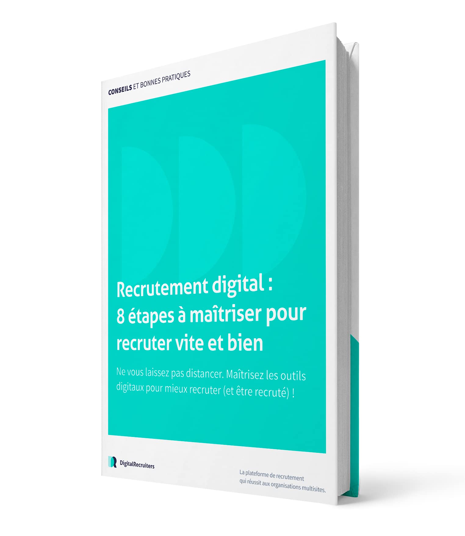 Recrutement digital : 8 étapes à maîtriser pour recruter vite et bien book