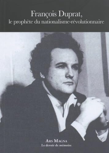 François Duprat, le prophète du nationalisme-révolutionnaire book