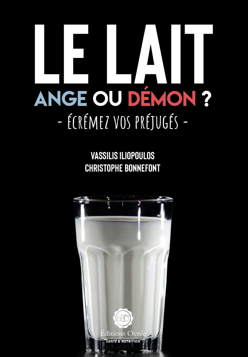 Le lait : Ange ou démon ?: Ecrémez vos préjugés book