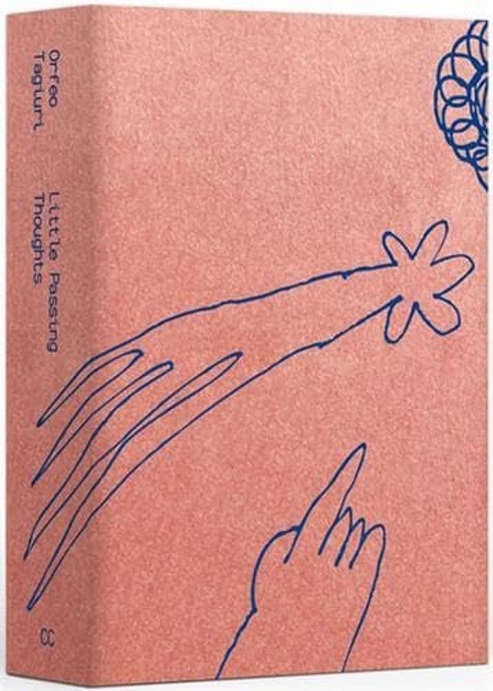Orfeo Tagiuri Little Passing Thoughts /anglais book