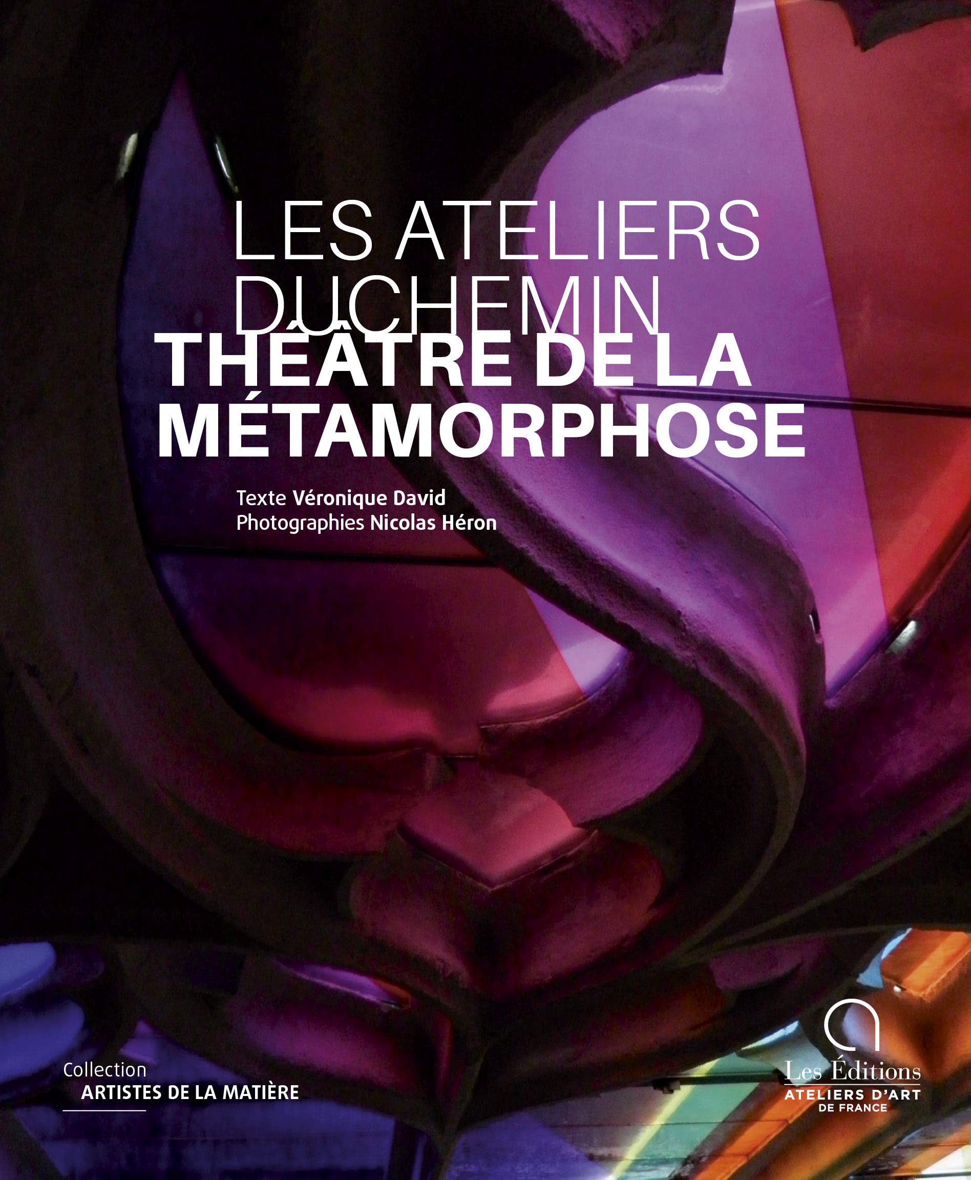 Les Ateliers Duchemin, théâtre de la métamorphose book