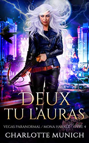 Deux tu l'auras (Vegas Paranormal / Mona Harker, Band 4) Urban Fantasy