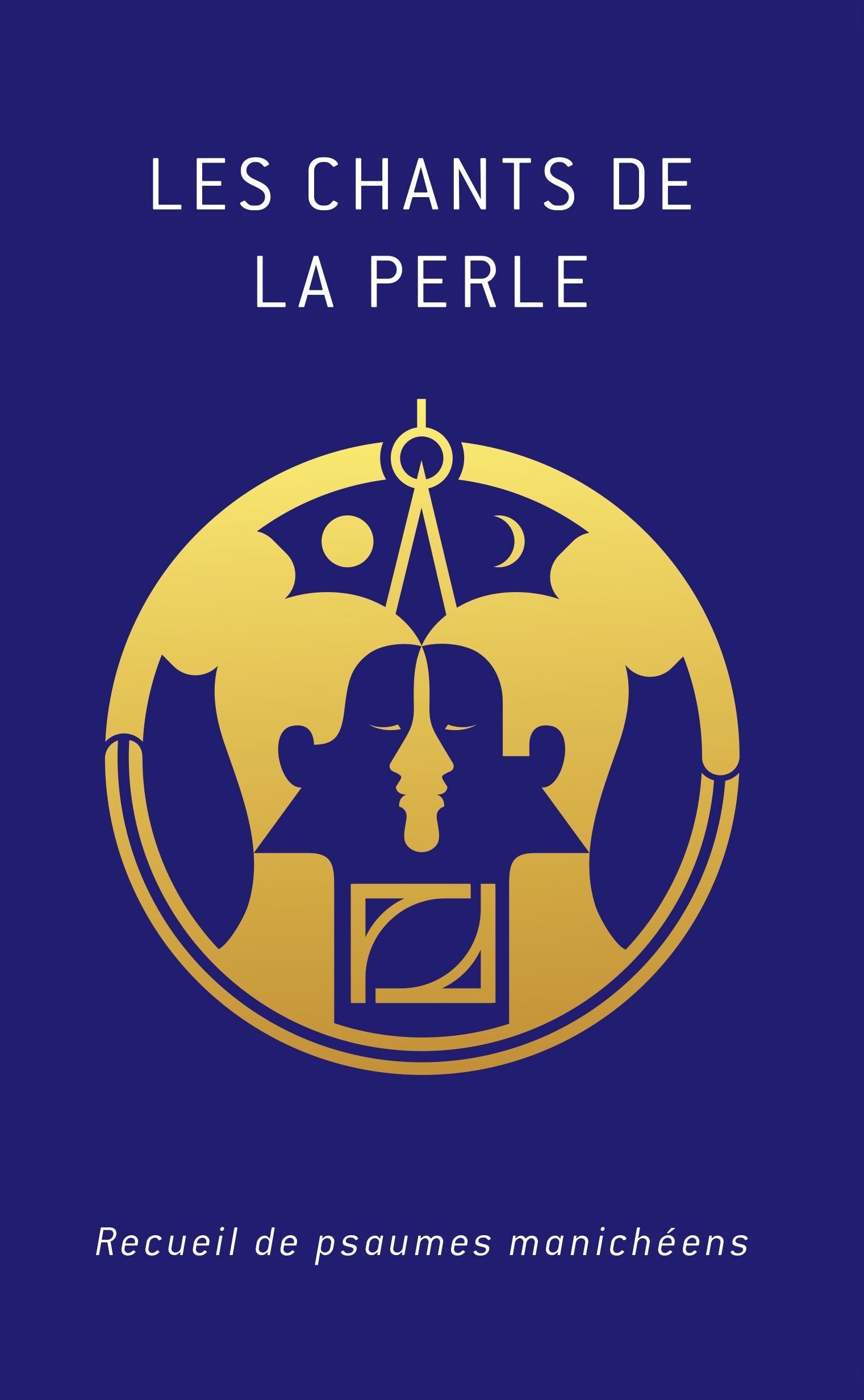 Les chants de la perle: Recueil de psaumes manichéens Books