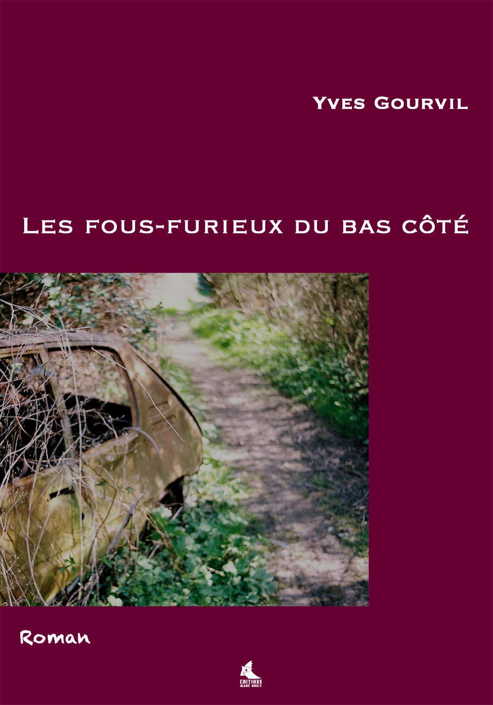 Les fous furieux du bas côté book