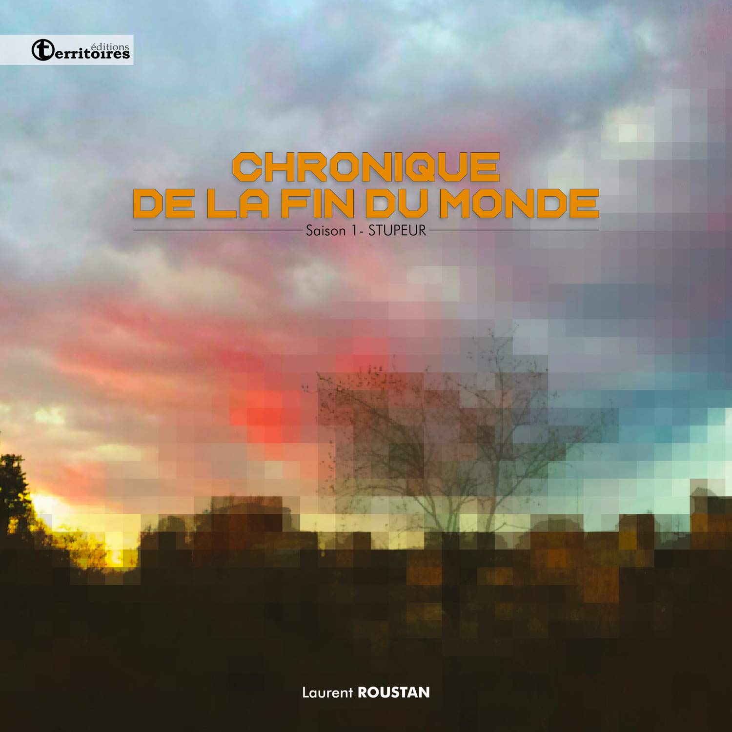 Chronique de la fin du monde : Saison 1, Stupeur book