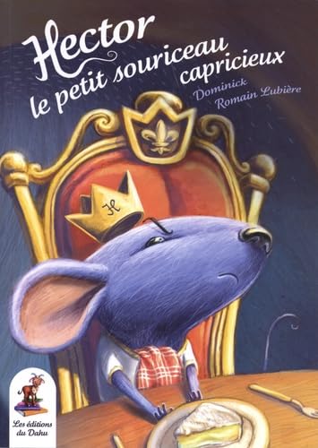 Hector, le petit souriceau capricieux book