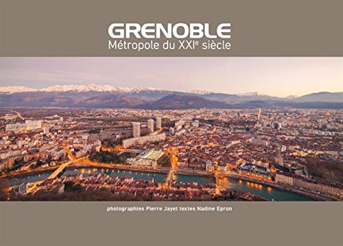 Grenoble: Métropole du XXIe siècle book
