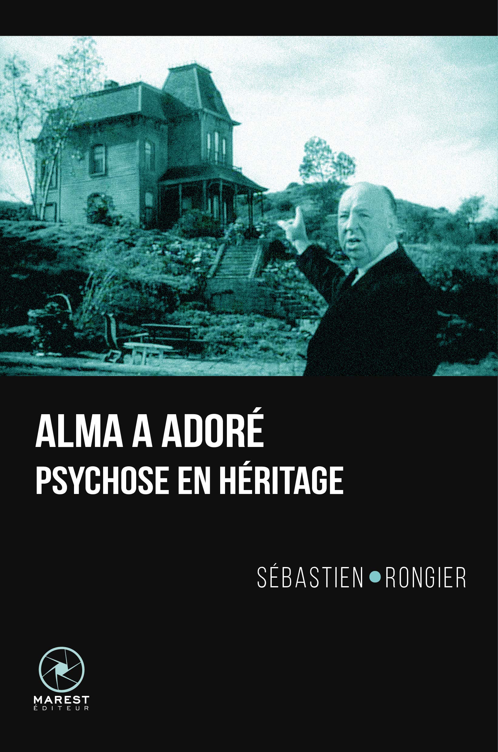 Alma a adoré: Psychose en héritage book