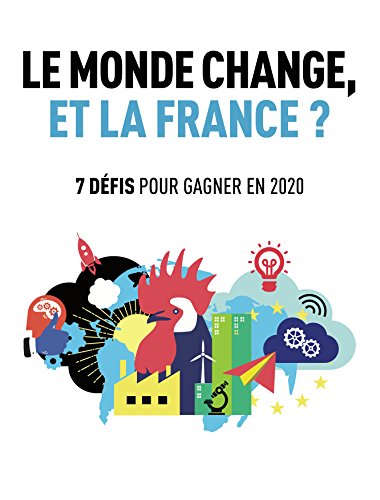 Le monde change, et la France ? 7 défis pour gagner en 2020 Books