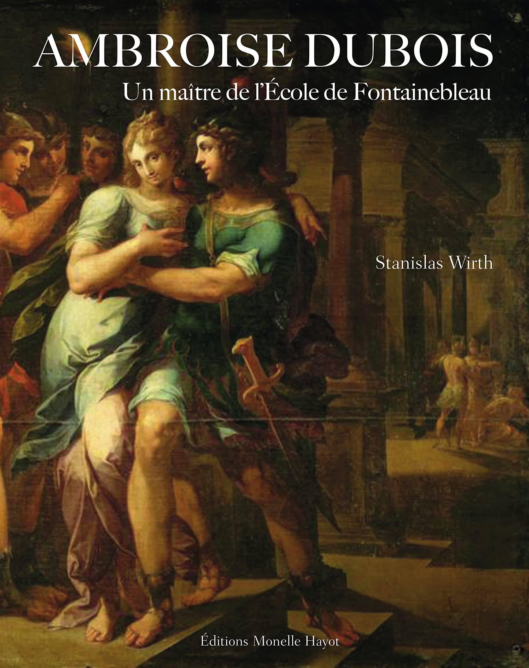 Ambroise Dubois: Un maître de l'Ecole de Fontainebleau book