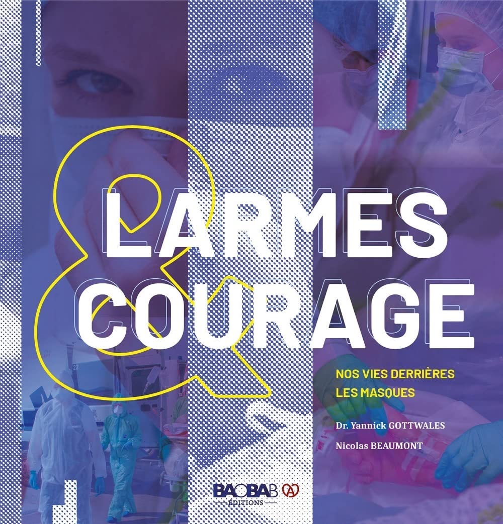 Larmes & courage: Nos vies derrière les masques book