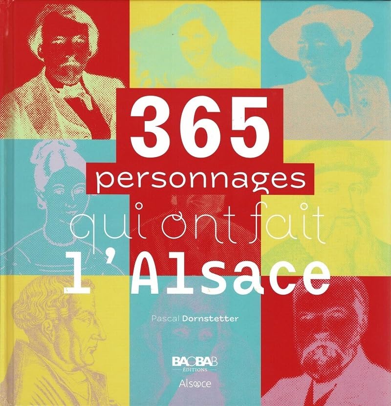 365 personnages qui ont fait l'Alsace International