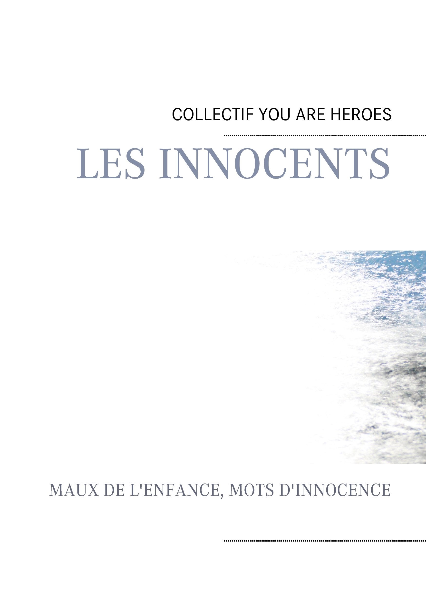 les innocents: maux de l'enfance, mots d'innocence book