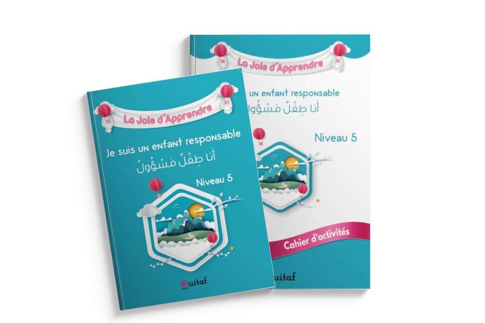 Apprendre l'islam aux enfants - La Joie d'Apprendre Niveau 5 : Je suis un enfant responsable - Livre + Cahier d'activités - 9/10ans Religion & Esotericism