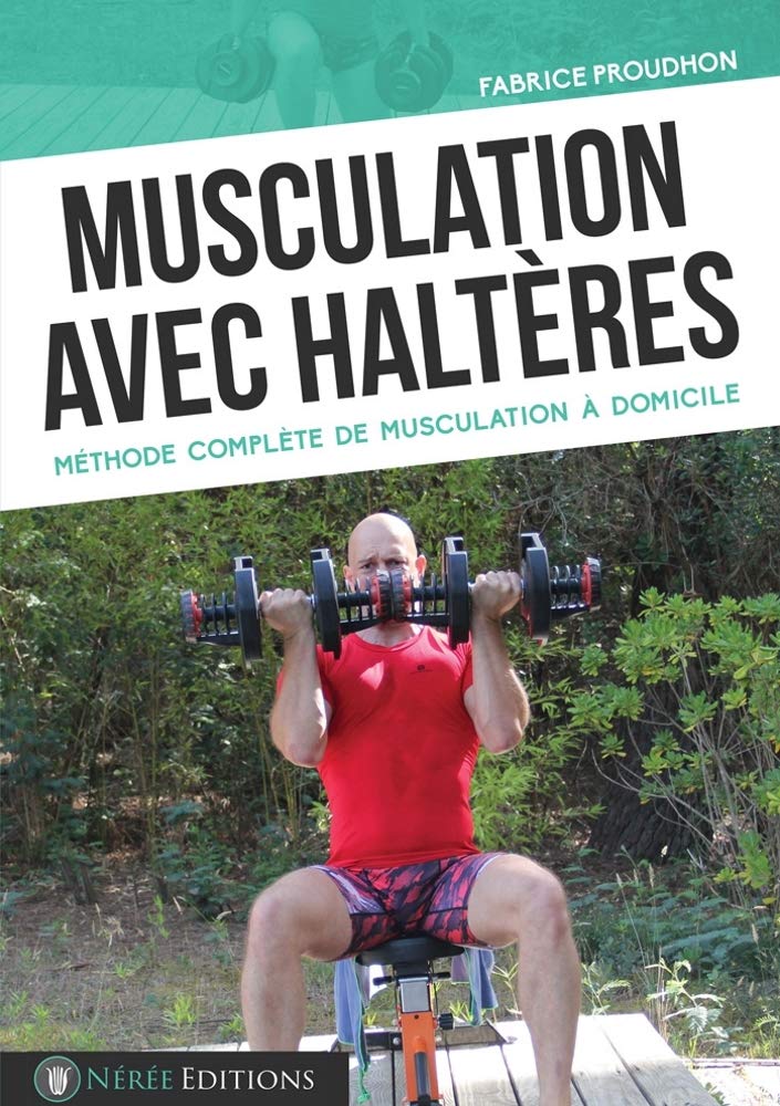 Musculation avec haltères Fabrice Proudhon; NEREE EDITIONS et Rudy Coia Books