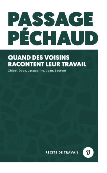 Passage Péchaud : quand des voisins racontent leur travail book