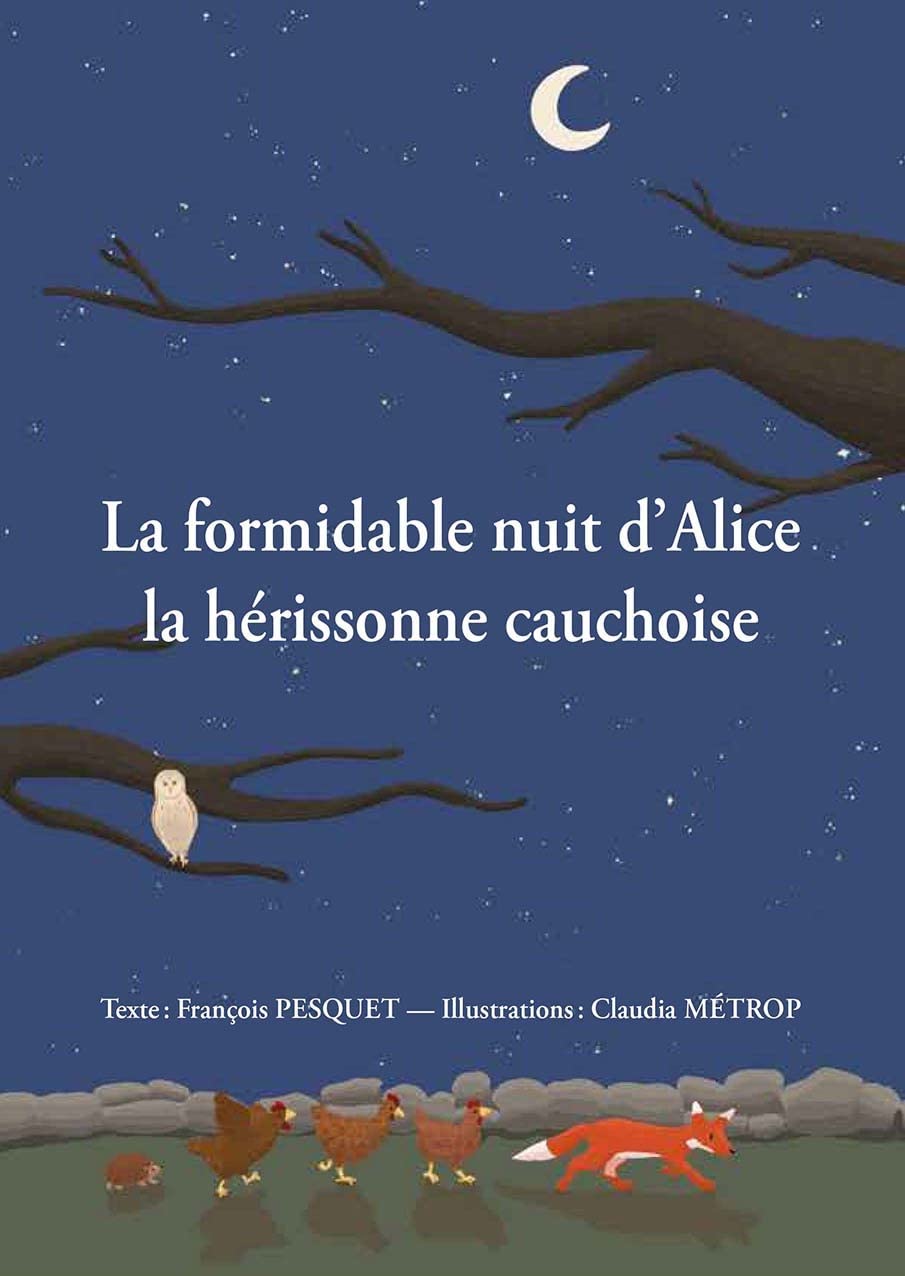 La formidable nuit d'Alice la hérissonne cauchoise book