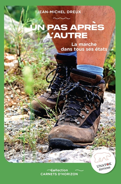 Un pas après l'autre : la marche dans tous ses états book