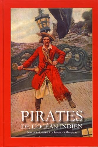 Pirates de l'océan Indien: Anthologie historique et littéraire Contemporary literature
