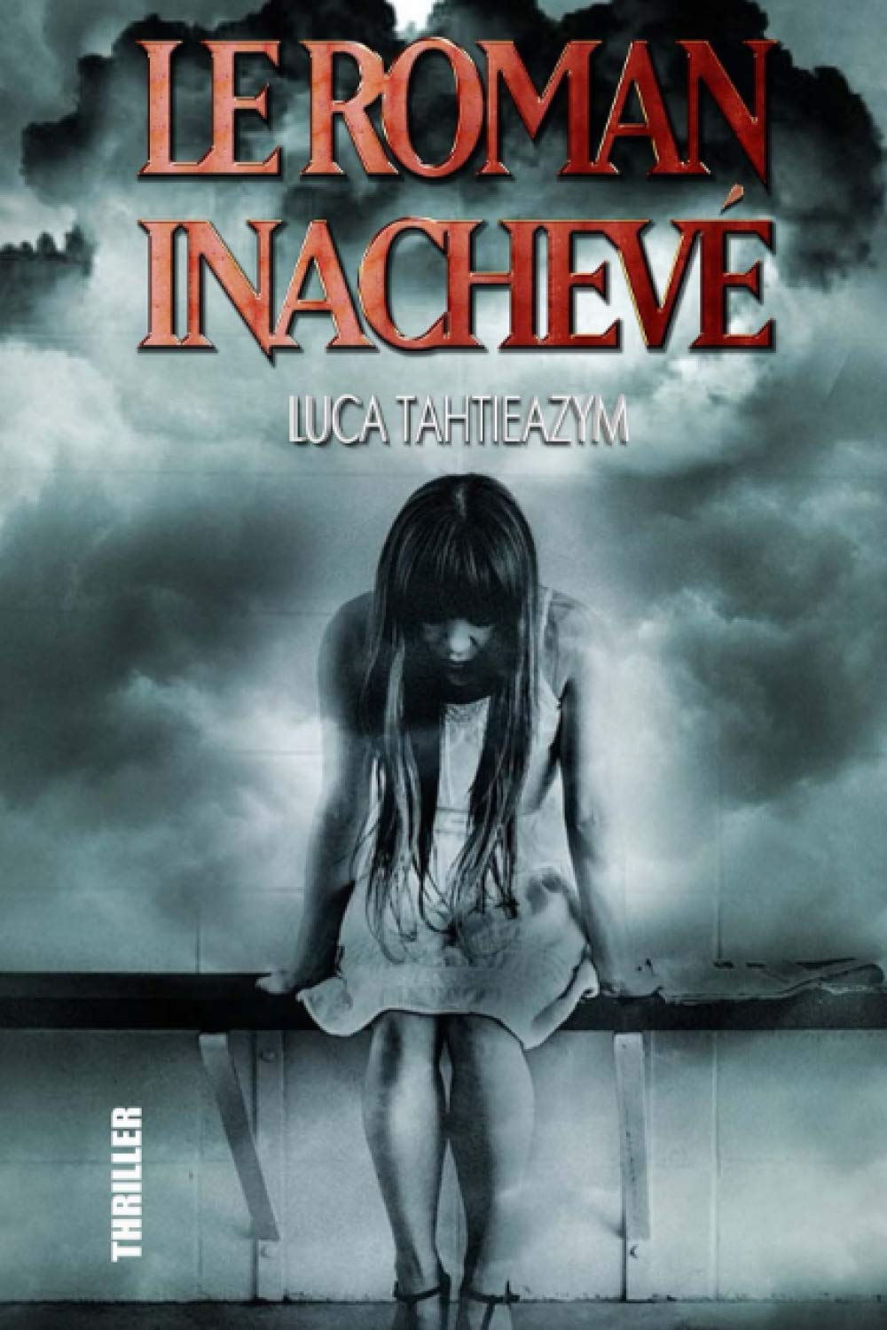 Le roman inachevé Action & Adventure