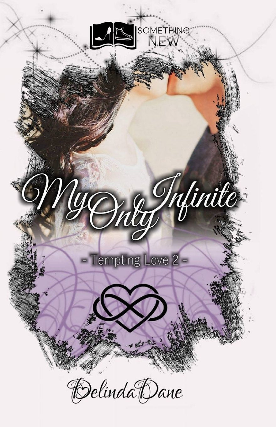 Tempting Love, tome 2 : My Only Infinite book