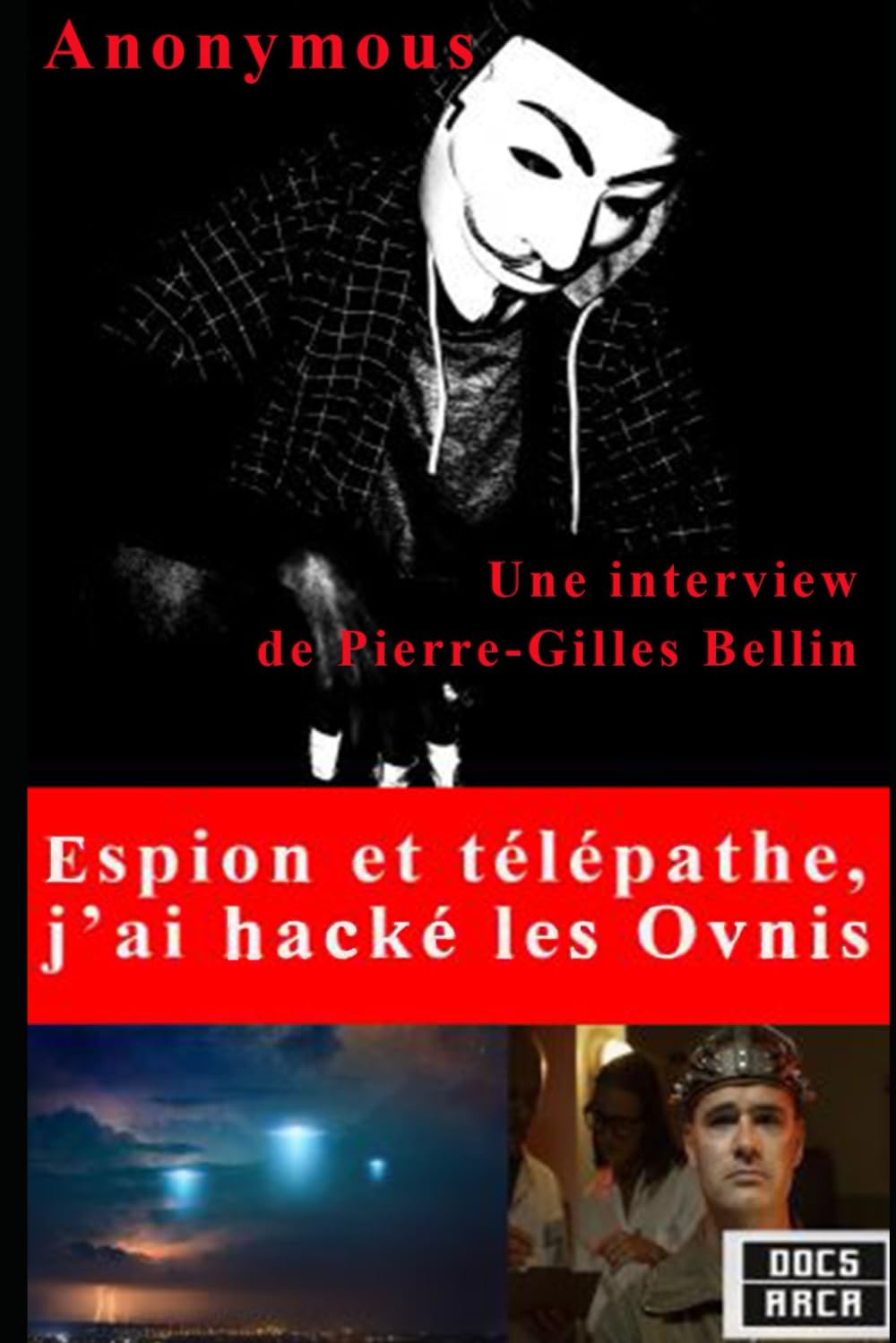 Espion et télépathe : j'ai hacké les Ovnis, version couleur: Vers la déclassification finale book
