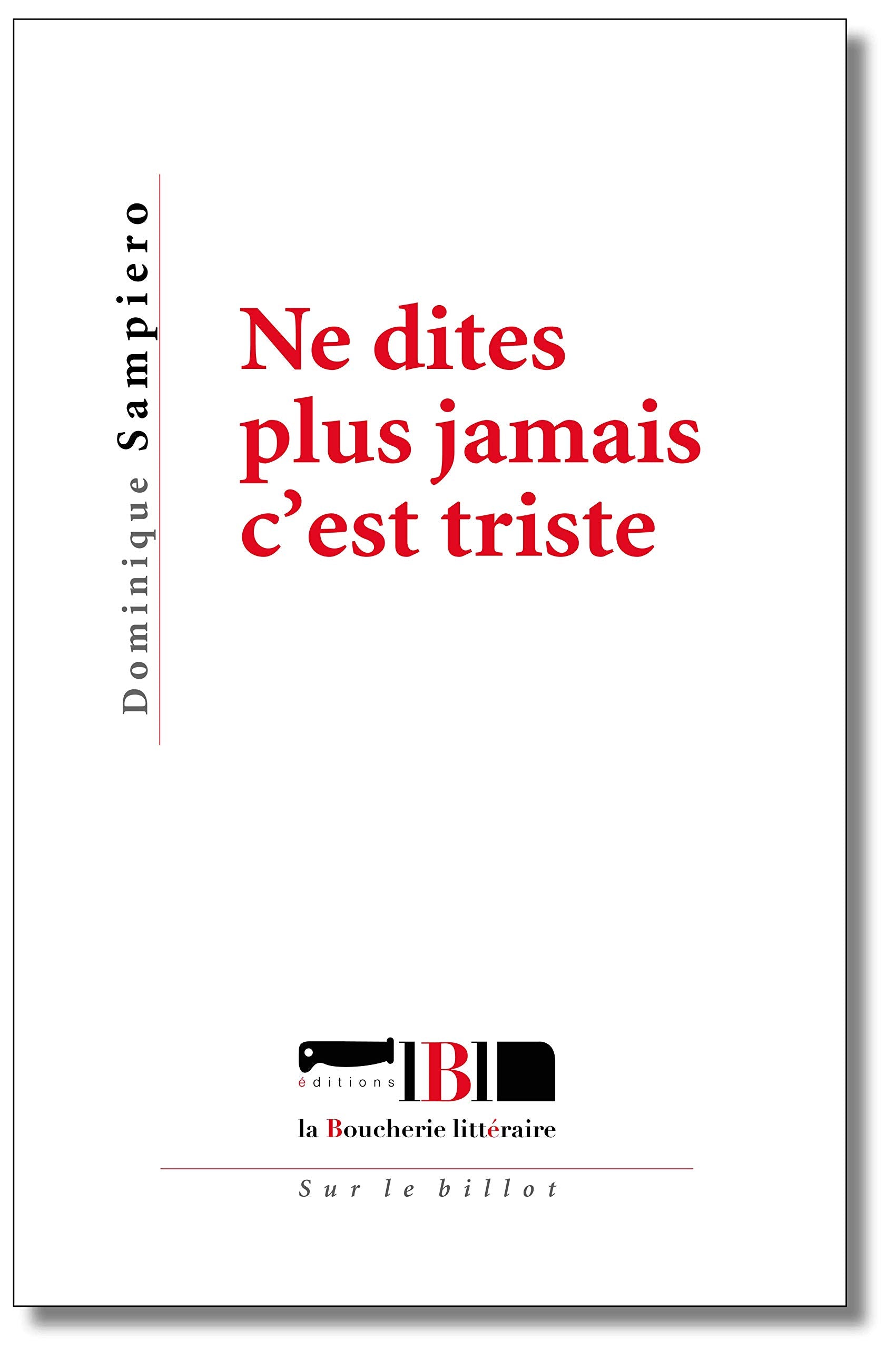 Ne dites plus jamais c'est triste book