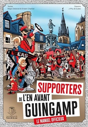 Supporters de l'En Avant Guingamp, le manuel officieux ! Leisure & Fun