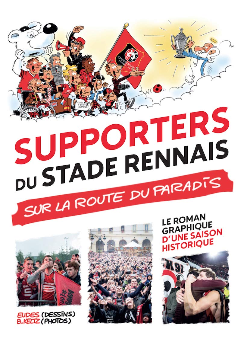 Supporters du Stade rennais, sur la route du paradis Books