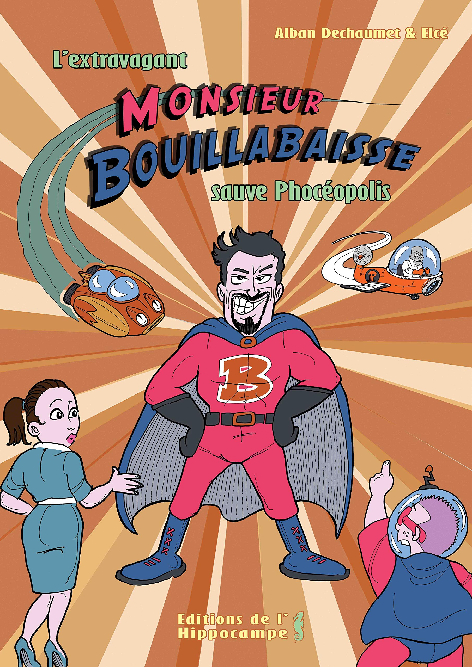 L'extravagant Monsieur Bouillabaisse sauve Phocéopolis book