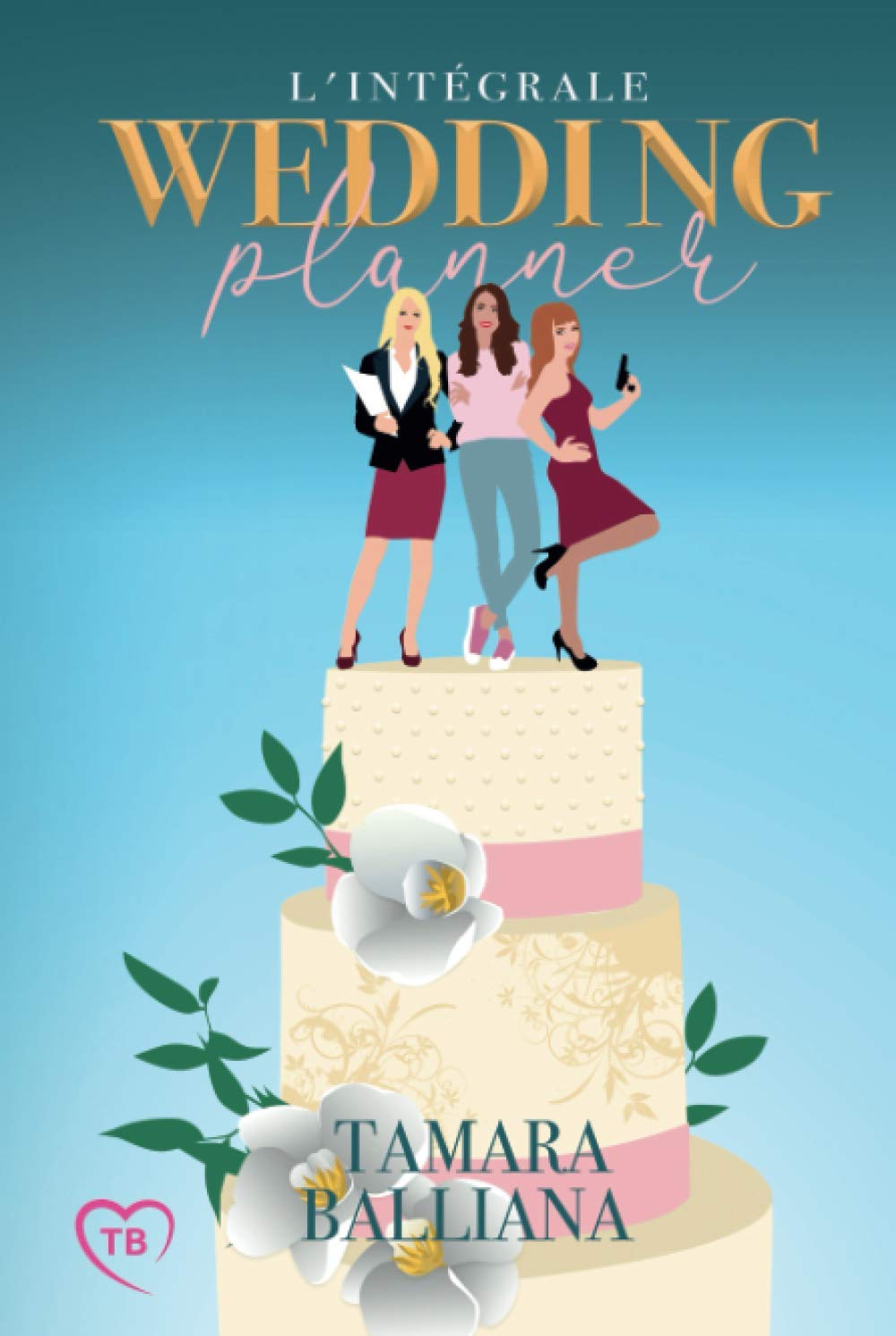 Wedding Planner l'intégrale: Des comédies romantiques 100% feel-good ! Humour & Satire