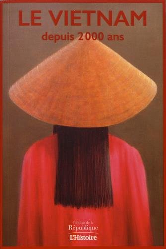 Le Vietnam depuis 2.000 ans Politics & History